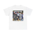 Come to our Town Unisex T-shirt