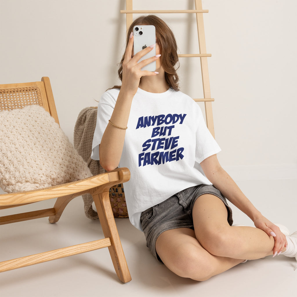 Anybody but Steve Farmer Unisex T-shirt